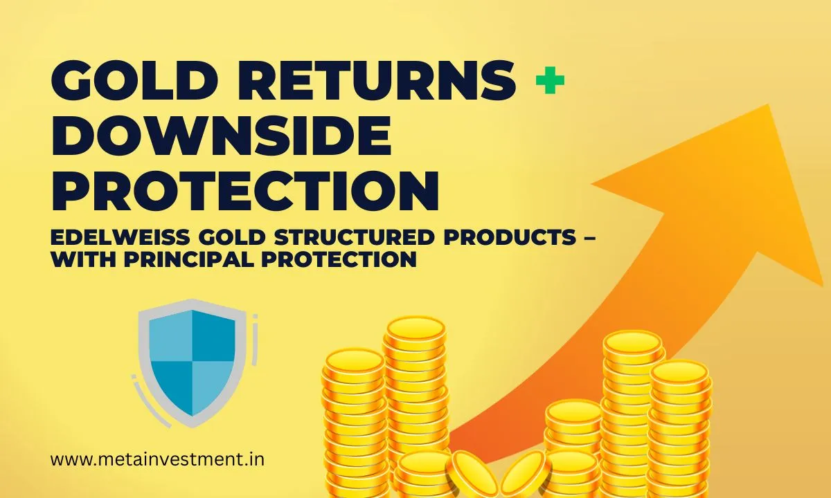 Edelweiss Gold Structured Products