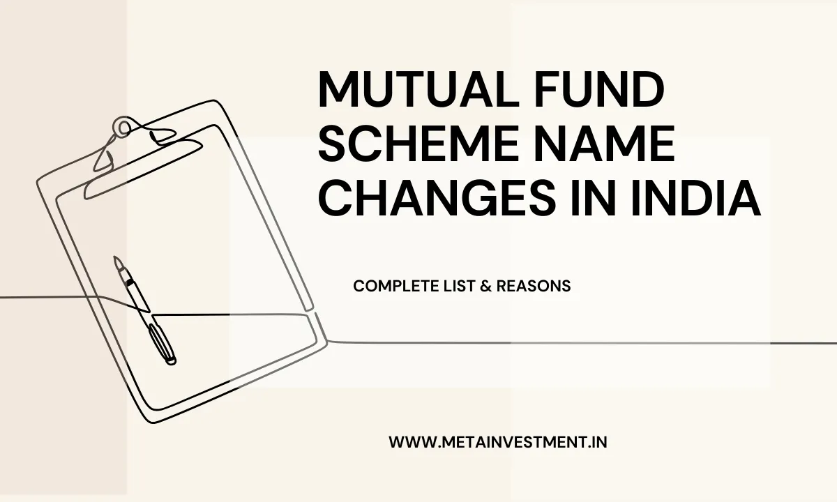 Mutual Fund Scheme Name Changes in India (2025) – Complete List & Reasons