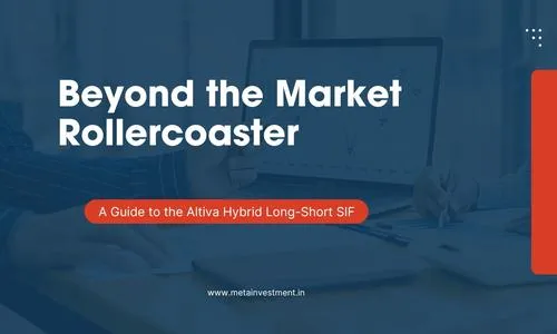 Beyond the Market Rollercoaster: A Guide to the Altiva Hybrid Long-Short SIF | Edelweiss MF