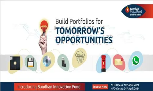 NFO Alert : Bandhan Mutual Fund Launches Innovation Fund