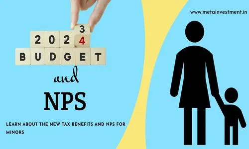 Boost Your Retirement Savings with Enhanced NPS Benefits in Budget 2024