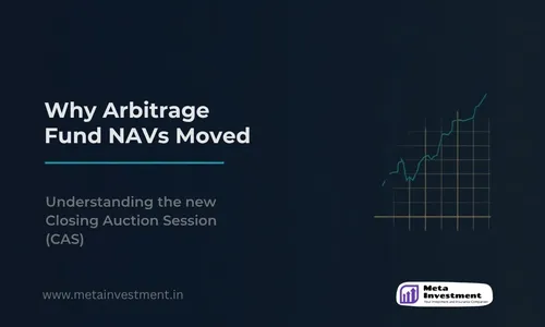 Closing Auction Session: Why Arbitrage Fund NAVs Jumped