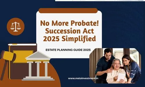Indian Succession Act 1925 Amended: No More Mandatory Probate for Wills in Mumbai, Chennai, Kolkata | Estate Planning Guide 2025