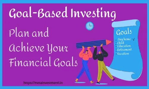 Achieving Financial Success through Goal-Based Investing