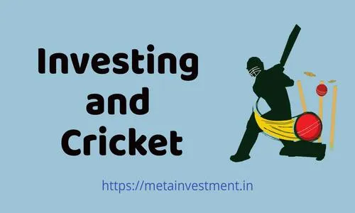 Investing for Building Wealth: What Cricket Can Teach Us