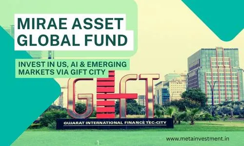 Mirae Asset Global Allocation Fund - Invest in Global Markets via GIFT City | Tax Benefits for NRIs & HNIs