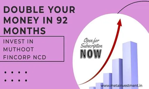 10.10% MUTHOOT FINCORP NCD Open for Subscription