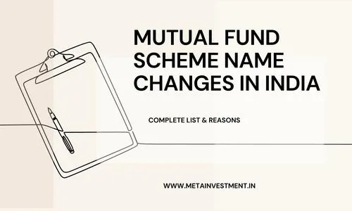 Mutual Fund Scheme Name Changes in India (2025) – Complete List & Reasons