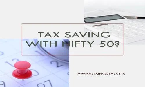 Invest in this Nifty 50 Index Fund to Save Tax