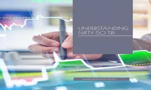 Unveiling the Nifty 50 TRI: A Deeper Look at India's Total Return Champion