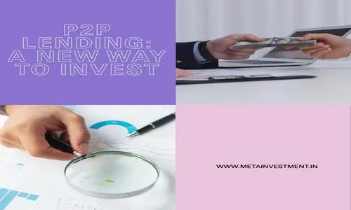 Peer-to-Peer Lending: A New Era for Indian Investors?