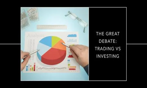 The Great Debate: Trading vs. Investing