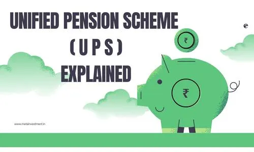 Unified Pension Scheme (UPS) for Government Employees: A Complete Guide